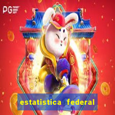 estatistica federal jogo do bicho